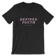 Defined - Pink Unisex Shirt